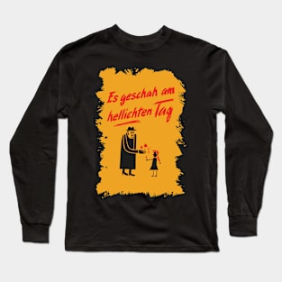 It Happened in Broad Daylight' Artistic Design - Gert Fröbe Long Sleeve T-Shirt